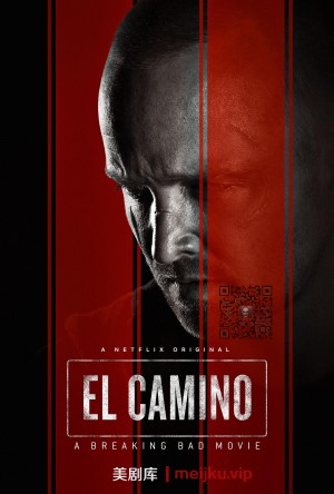 绝命毒师电影：续命之徒/El Camino: A Breaking Bad Movie.2019