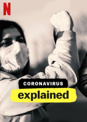 新冠病毒解码/Coronavirus, Explained.第一季全3集