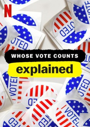 投票选举解密/Whose Vote Counts, Explained.第一季全3集