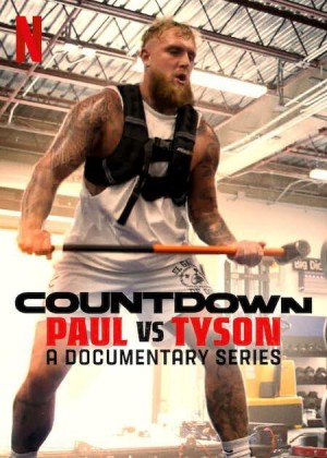 倒计时：保罗对决泰森/Countdown: Paul vs Tyson.第一季全3集