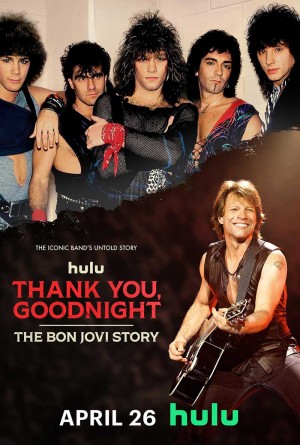 谢谢，晚安：邦·乔维故事/Thank You, Goodnight: The Bon Jovi Story.第一季全4集