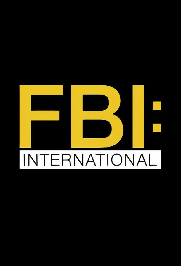 联邦调查局：国际/FBI: International.第一季.S01E07