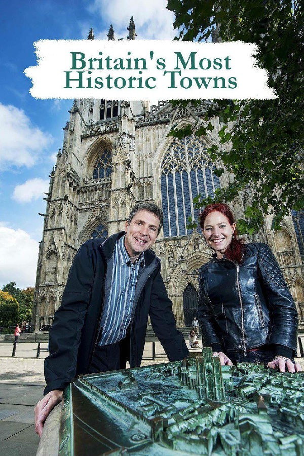 英国最具历史感的城镇/英国历史小镇/Britains Most Historic Towns.1-3季.S03E07