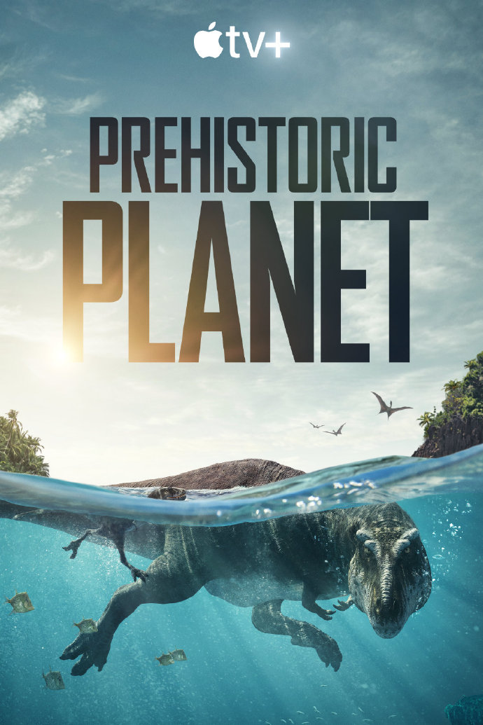 史前星球/Prehistoric Planet.1-2季全集