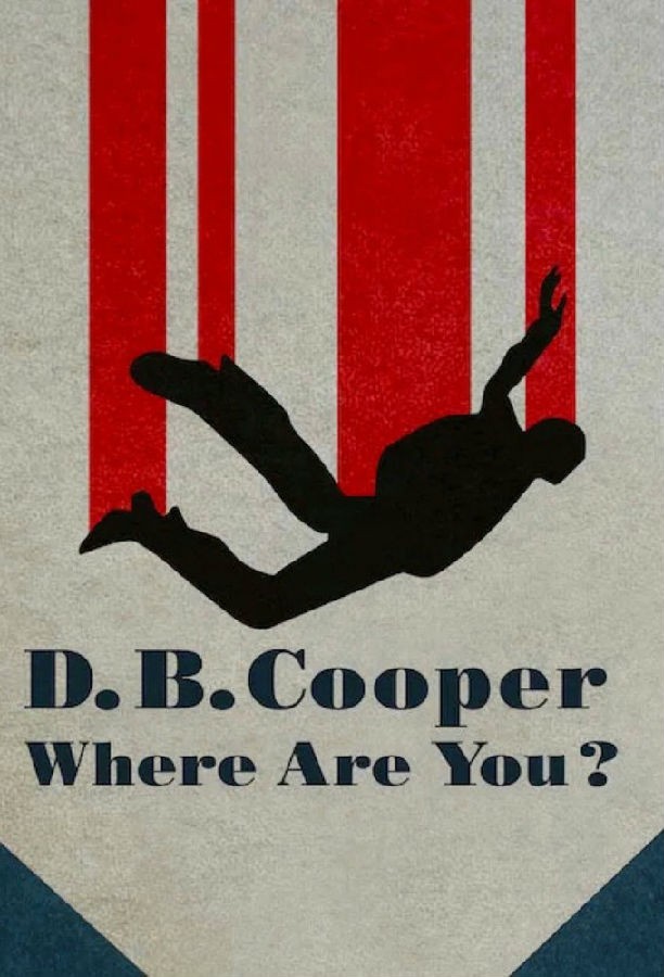 消失的劫机客/D.B. Cooper: Where Are You?!.第一季全4集
