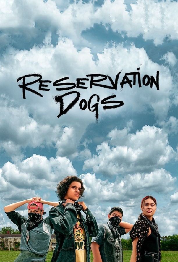 保留地之犬/救赎犬/Reservation Dogs.1-3季.S03E10